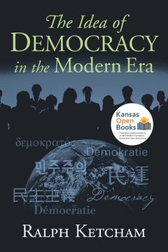 portada The Idea of Democracy in the Modern Era (in English)