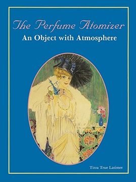 portada the perfume atomizer: an object with atmosphere (en Inglés)