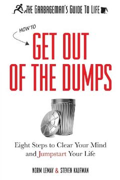 portada The Garbageman's Guide to Life: How to get out of the Dumps (en Inglés)