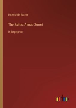 portada The Exiles; Almae Sorori: in large print (in English)