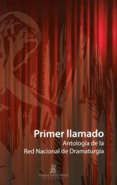 portada Primer Llamado - Antología de la primera Red Nacional de Dramaturgia