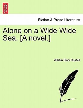 portada alone on a wide wide sea. [a novel.]