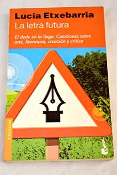 portada La Letra Futura: El Dedo en la Llaga; Cuestiones Sobre Arte, lit (in Spanish)