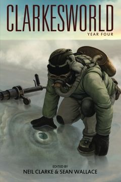 portada Clarkesworld: Year Four (Clarkesworld Anthology) (en Inglés)