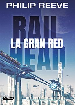 portada Railhead. La Gran red (la Isla del Tiempo Plus) (in Spanish)