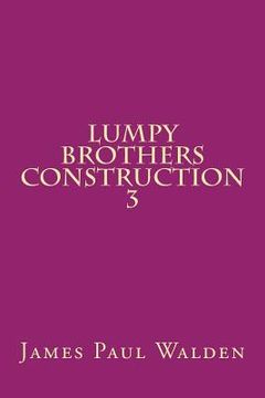 portada Lumpy Brothers Construction 3 (in English)