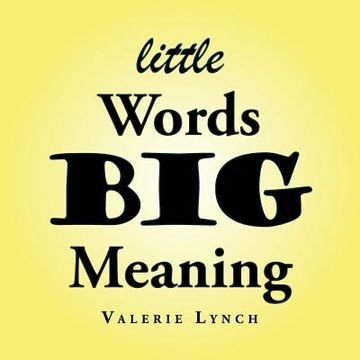 portada Little Words Big Meaning (in English)