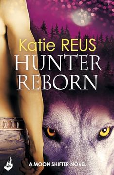 portada Hunter Reborn: Moon Shifter Book 5 (en Inglés)