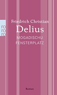 portada Mogadischu Fensterplatz: Werkausgabe in Einzelbänden (in German)