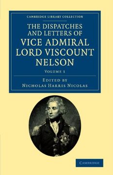 portada The Dispatches and Letters of Vice Admiral Lord Viscount Nelson 7 Volume Set: The Dispatches and Letters of Vice Admiral Lord Viscount Nelson - Volume. Collection - Naval and Military History) (en Inglés)