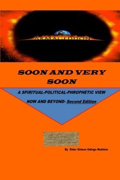 portada SOON AND VERY SOON:  A SPIRITUAL/POLITICAL PHROPHETIC VIEW: Second Edition