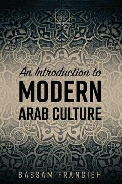 portada An Introduction to Modern Arab Culture (en Inglés)