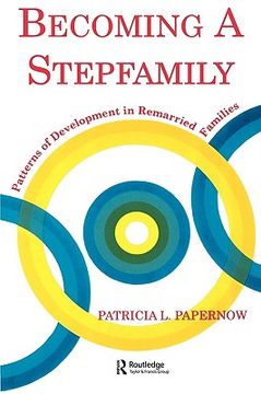 portada becoming a stepfamily: patterns of development in remarried families (en Inglés)
