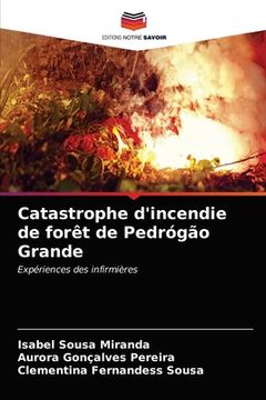 portada Catastrophe d'incendie de forêt de Pedrógão Grande (en Francés)