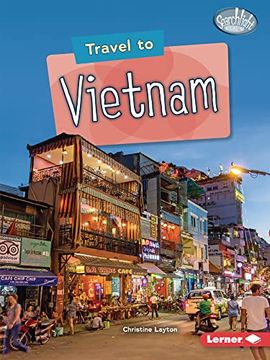 portada Travel to Vietnam (Searchlight Books ™ ― World Traveler) (en Inglés)