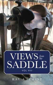 portada Views From the Saddle: Vol Viii: Volume 8 (en Inglés)