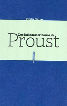 portada Los Latinoamericanos de Proust (in Spanish)