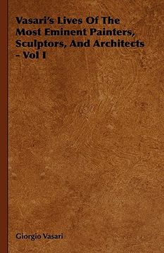 portada vasari's lives of the most eminent painters, sculptors, and architects - vol i (in English)