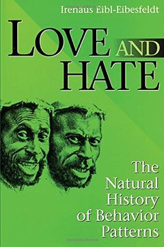 portada Love and Hate: A Natural History of Behavior Patterns (Foundations of Human Behavior) (en Inglés)