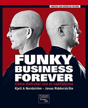 portada Funky Business Forever: Cómo Disfrutar con el Capitalismo (ft (in Spanish)