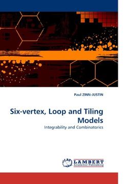 portada Six-vertex, Loop and Tiling Models: Integrability and Combinatorics