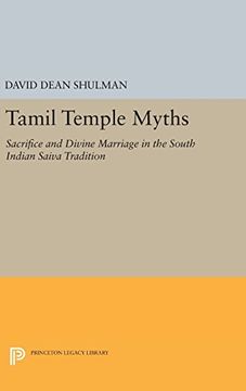 portada Tamil Temple Myths: Sacrifice and Divine Marriage in the South Indian Saiva Tradition (Princeton Legacy Library) 