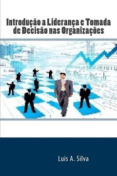 portada Introdução a Liderança e Tomada de Decisão nas Organizações (en Portugués)