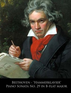 portada Beethoven - "Hammerklavier" Piano Sonata No. 29 in B-flat major (Beethoven Piano Sonatas) (Volume 29)