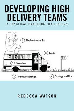 portada developing high delivery teams: a practical handbook for leaders (en Inglés)