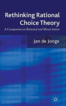 portada Rethinking Rational Choice Theory: A Companion on Rational and Moral Action (en Inglés)