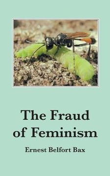 portada The Fraud of Feminism (en Inglés)