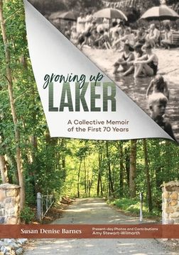 portada Growing Up Laker: A Collective Memoir of the First 70 Years (en Inglés)