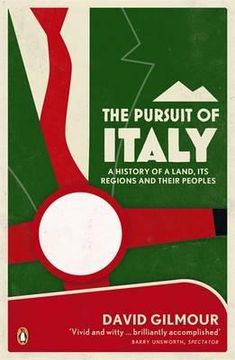 portada The Pursuit of Italy: A History of a Land, its Regions and their Peoples (en Inglés)