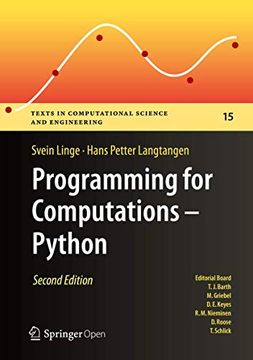 portada Programming for Computations - Python: A Gentle Introduction to Numerical Simulations With Python 3. 6: 15 (Texts in Computational Science and Engineering) 