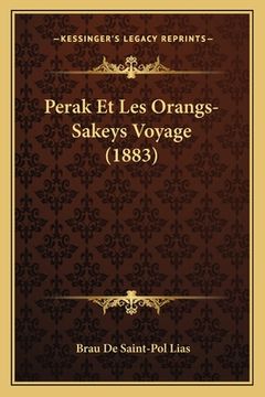 portada Perak Et Les Orangs-Sakeys Voyage (1883) (en Francés)