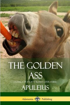 portada The Golden ass (Classics of Ancient Roman Literature) (en Inglés)