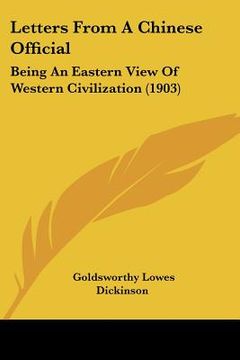 portada letters from a chinese official: being an eastern view of western civilization (1903) (in English)