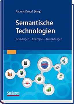 portada Semantische Technologien: Grundlagen. Konzepte. Anwendungen. (en Alemán)