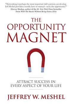 portada The Opportunity Magnet: Attract Success in Every Aspect of Your Life 