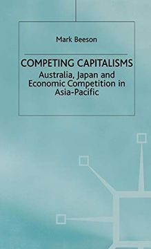 portada Competing Capitalisms: Australia, Japan and Economic Competition in the Asia Pacific (International Political Economy Series) (in English)