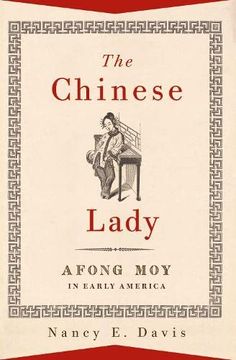 portada The Chinese Lady: Afong moy in Early America 