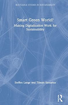 portada Smart Green World? Making Digitalization Work for Sustainability (Routledge Studies in Sustainability) (en Inglés)