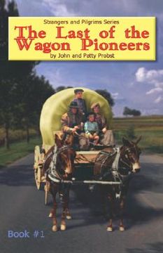 portada the last of the wagon pioneers