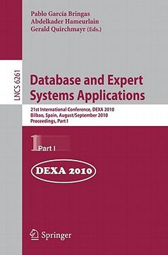 portada database and expert systems applications: 21st international conference, dexa 2010, bilbao, spain, august 30 - september 3, 2010, proceedings, part i (in English)