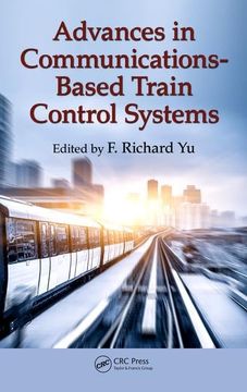 portada Advances in Communications-Based Train Control Systems (en Inglés)