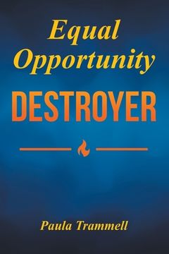 portada Equal Opportunity Destroyer: Women vs. Women in the Workplace