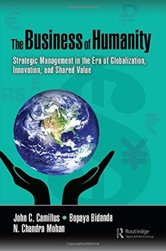 portada The Business of Humanity: Strategic Management in the Era of Globalization, Innovation, and Shared Value (en Inglés)
