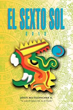 portada 2012: El Sexto sol (in Spanish)