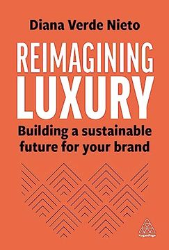 portada Reimagining Luxury: Building a Sustainable Future for Your Brand (en Inglés)