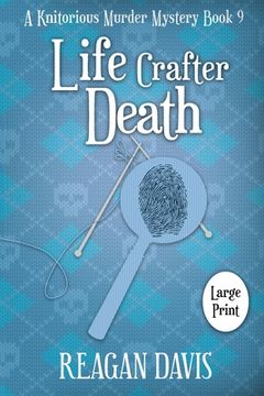 portada Life Crafter Death: A Knitorious Murder Mystery (en Inglés)